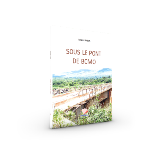 SOUS LE PONT DE BOMO